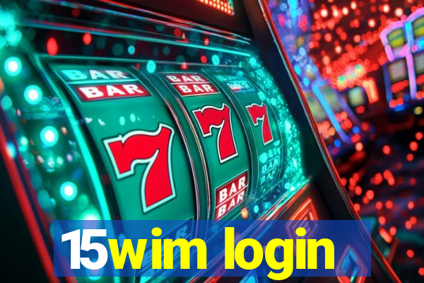 15wim login